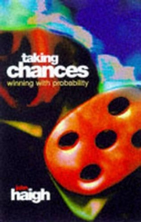 Taking Chances by John Haigh 9780198502920 [USED COPY]