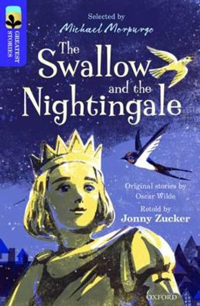 Oxford Reading Tree TreeTops Greatest Stories: Oxford Level 11: The Swallow and the Nightingale by Jonny Zucker 9780198305941 [USED COPY]