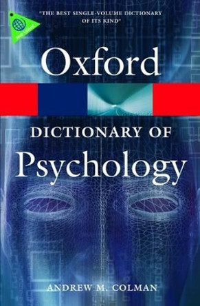 A Dictionary of Psychology by Andrew M. Colman 9780199534067 [USED COPY]