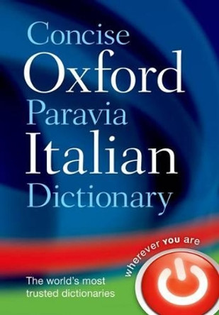 Concise Oxford-Paravia Italian Dictionary by Oxford Dictionaries 9780199564255 [USED COPY]