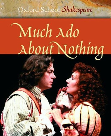 Much Ado About Nothing by William Shakespeare 9780198321477 [USED COPY]