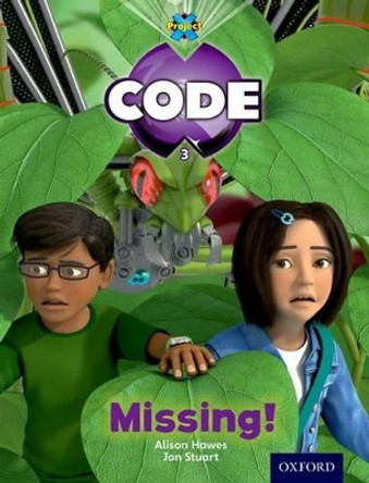 Project X Code: Bugtastic Missing by Janice Pimm 9780198340027 [USED COPY]