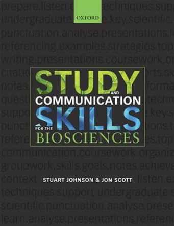 Study and Communication Skills for the Biosciences by Stuart Johnson 9780199219834 [USED COPY]