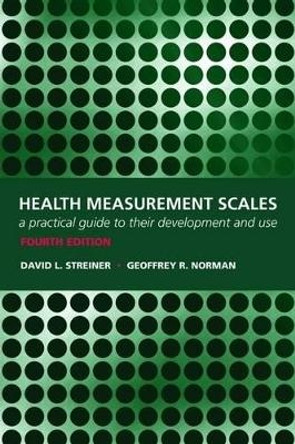 Health Measurement Scales by David L. Streiner 9780199231881 [USED COPY]