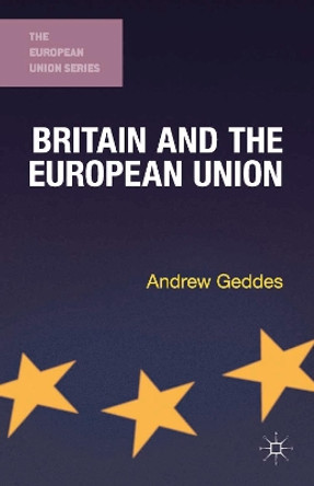 Britain and the European Union by Andrew Geddes 9780230291959 [USED COPY]