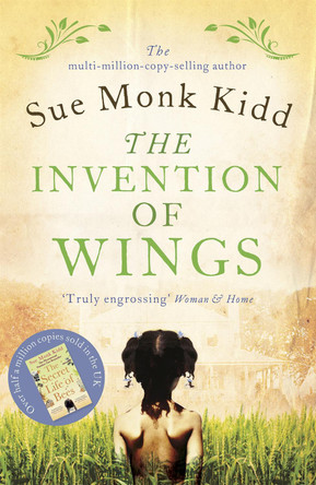 The Invention of Wings by Sue Monk Kidd