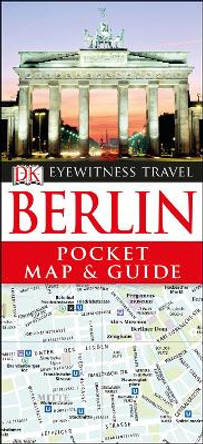 DK Eyewitness Pocket Map and Guide: Berlin by DK 9780241256954 [USED COPY]