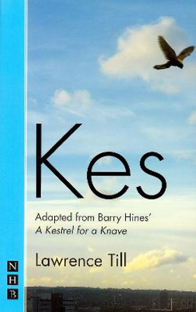 Kes (stage version) by Barry Hines