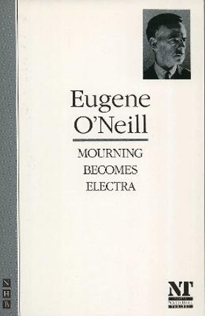 Mourning Becomes Electra by Eugene Gladstone O'Neill