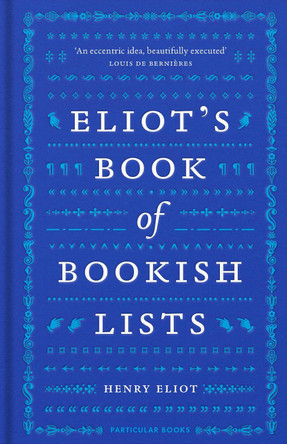 Henry Eliot's Book of Bookish Lists by Henry Eliot 9780241562727 [USED COPY]