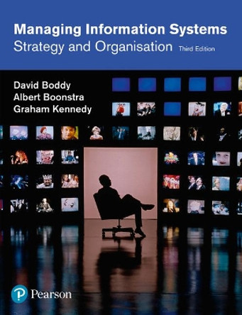 Managing Information Systems: An Organisational Perspective by David Boddy 9780273716815 [USED COPY]