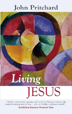 Living Jesus by John Pritchard 9780281060405 [USED COPY]