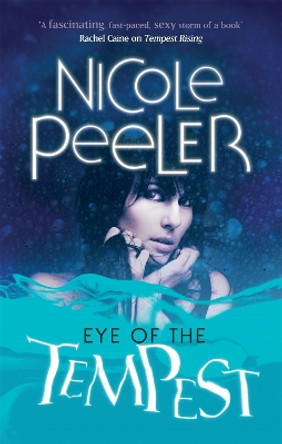 Eye Of The Tempest: Book 4 in the Jane True series by Nicole Peeler 9780356500508 [USED COPY]