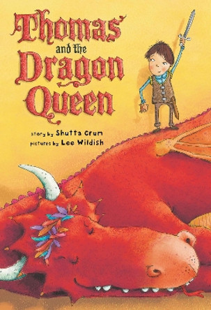 Thomas and the Dragon Queen by Shutta Crum 9780375846342 [USED COPY]