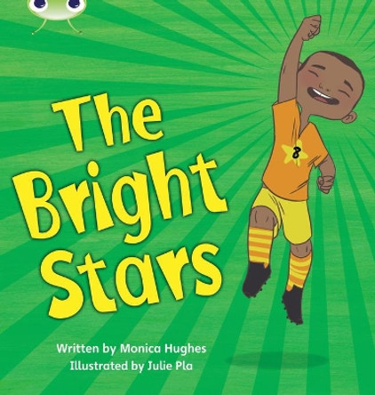 Bug Club Phonics Set 12 Bright Stars by Monica Hughes 9780433019367 [USED COPY]