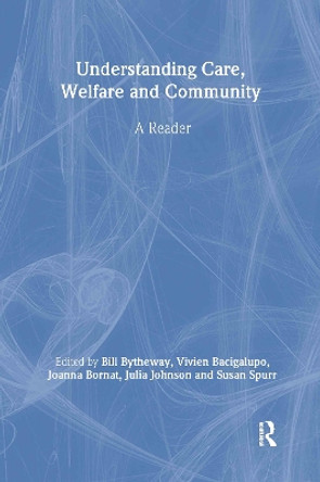 Understanding Care, Welfare and Community: A Reader by Vivien Bacigalupo 9780415258609 [USED COPY]