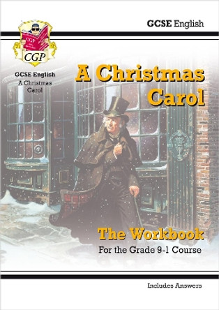 New Grade 9-1 GCSE English - A Christmas Carol Workbook (includes Answers) by CGP Books 9781782947806 [USED COPY]