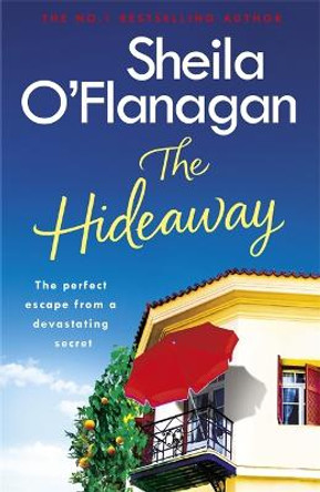 The Hideaway: Escape for the summer with the riveting No. 1 bestseller by Sheila O'Flanagan