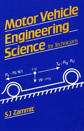 Motor Vehicle Engineering Science for Technicians by Zammit.S.J. 9780582413023 [USED COPY]