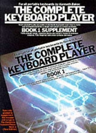 The Complete Keyboard Player: Book 1 (Supplement by Kenneth Baker 9780711951525 [USED COPY]