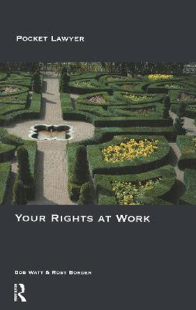 Your Rights at Work by Bob Watt