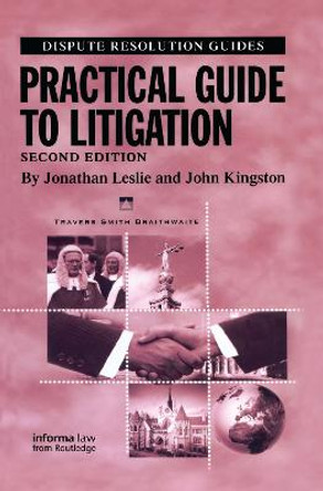 Practical Guide to Litigation by Jonathan Leslie