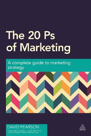 The 20 Ps of Marketing: A Complete Guide to Marketing Strategy by David Pearson 9780749471064 [USED COPY]