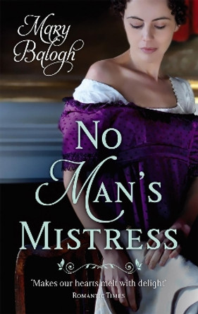 No Man's Mistress: Number 2 in series by Mary Balogh 9780749942021 [USED COPY]