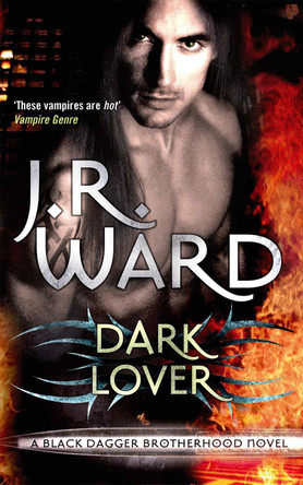 Dark Lover: Number 1 in series by J. R. Ward 9780749955229 [USED COPY]