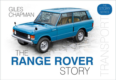 The Range Rover Story by Giles Chapman 9780750989237 [USED COPY]