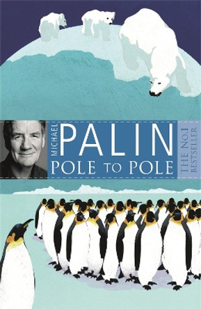 Pole To Pole by Michael Palin 9780753823262 [USED COPY]