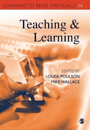 Learning to Read Critically in Teaching and Learning by Louise Poulson 9780761947981 [USED COPY]