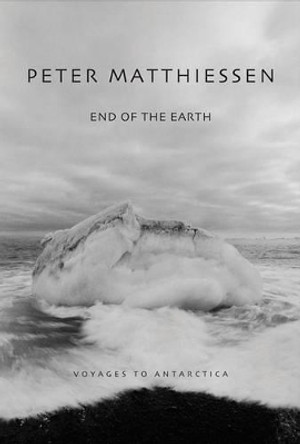 End of the Earth by Peter Matthiessen 9780792268369 [USED COPY]