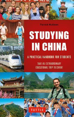 Studying in China: A Practical Handbook for Students by Patrick McAloon 9780804848961 [USED COPY]