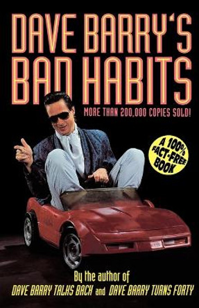 Dave Borry's Bad Habits by Dave Borry 9780805029642 [USED COPY]