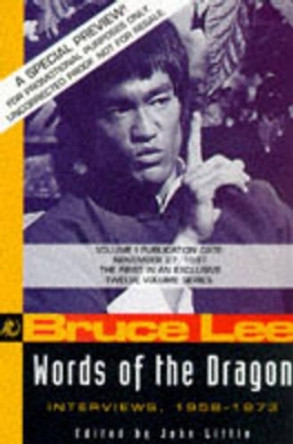 Words of the Dragon: Bruce Lee's Interviews with the Press from 1959-73 by Bruce Lee 9780804831338 [USED COPY]