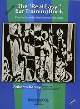 The Real Easy Ear Training Book by Roberta Radley