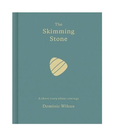 The Skimming Stone: A Short Story by Dominic Wilcox