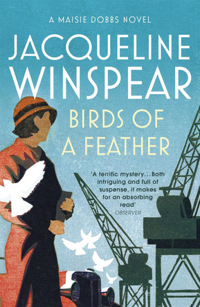 Birds of a Feather: Maisie Dobbs Mystery 2 by Jacqueline Winspear 9780719566240 [USED COPY]