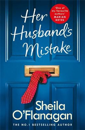 Her Husband's Mistake: A marriage, a secret, and a wife's choice... by Sheila O'Flanagan