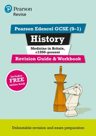 Pearson REVISE Edexcel GCSE History Medicine in Britain: Revision Guide and Workbook incl. online revision and quizzes - for 2025 and 2026 exams: Edexcel by Kirsty Taylor 9781292169729 [USED COPY]