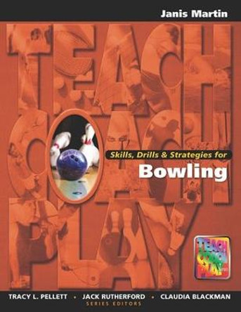 Skills, Drills & Strategies for Bowling by Jan Martin