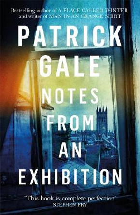 Notes from an Exhibition by Patrick Gale