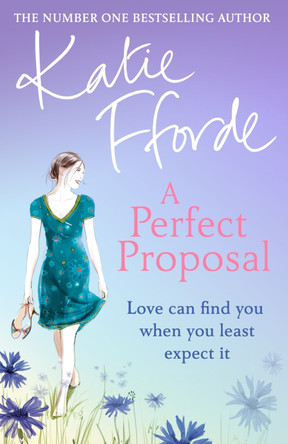 A Perfect Proposal by Katie Fforde 9780099525066 [USED COPY]