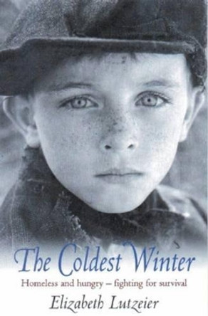 The Coldest Winter by Elizabeth Lutzeier 9780192752024 [USED COPY]