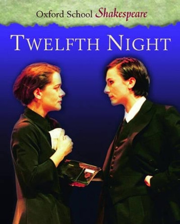 Twelfth Night by William Shakespeare 9780198320197 [USED COPY]