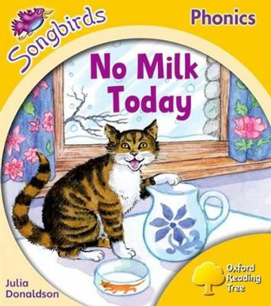 Oxford Reading Tree Songbirds Phonics: Level 5: No Milk Today by Julia Donaldson 9780198388692 [USED COPY]