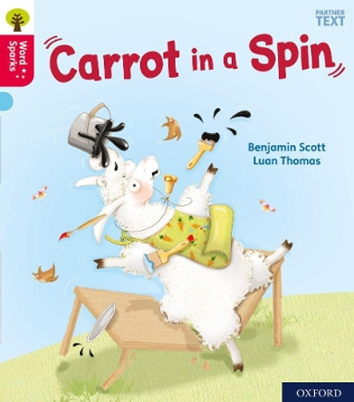 Oxford Reading Tree Word Sparks: Level 4: Carrot in a Spin by Benjamin Scott 9780198495765 [USED COPY]