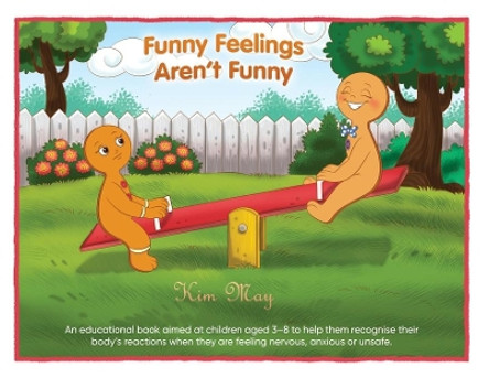 Funny Feelings Aren't Funny by Kim May 9780648474005 [USED COPY]