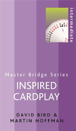 Inspired Cardplay by David Bird 9780304365869 [USED COPY]